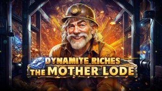 Dynamite Riches The Mother Lode DNT
