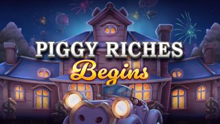 Piggy Riches Begins DNT